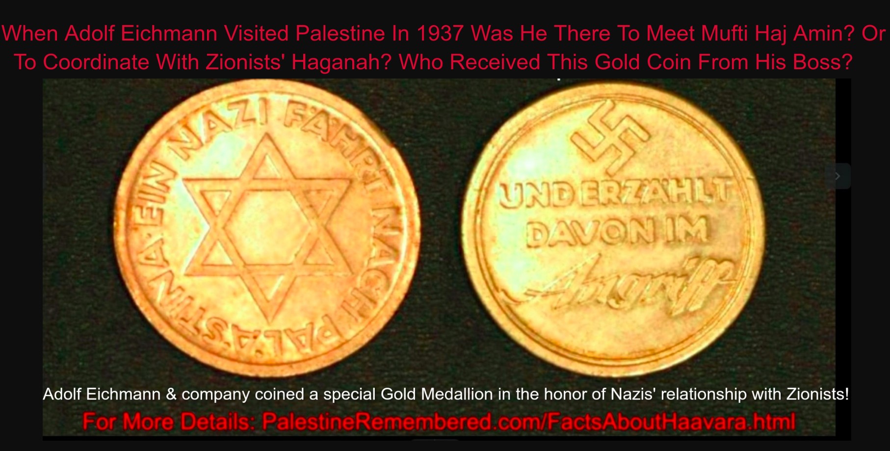 Adolf Eichmann & company coined a special gold Mendelian in honor of the Nazis' Haavara relationship with Zionists!